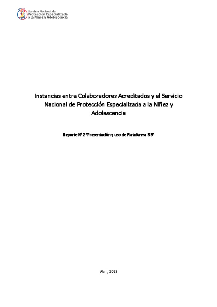 Reporte N°11 “Orientaciones para el uso de la plataforma SIS”  - Instancias entre el Servicio Nacional de Protección Especializada a la Niñez y Adolescencia y los Colaboradores Acreditados