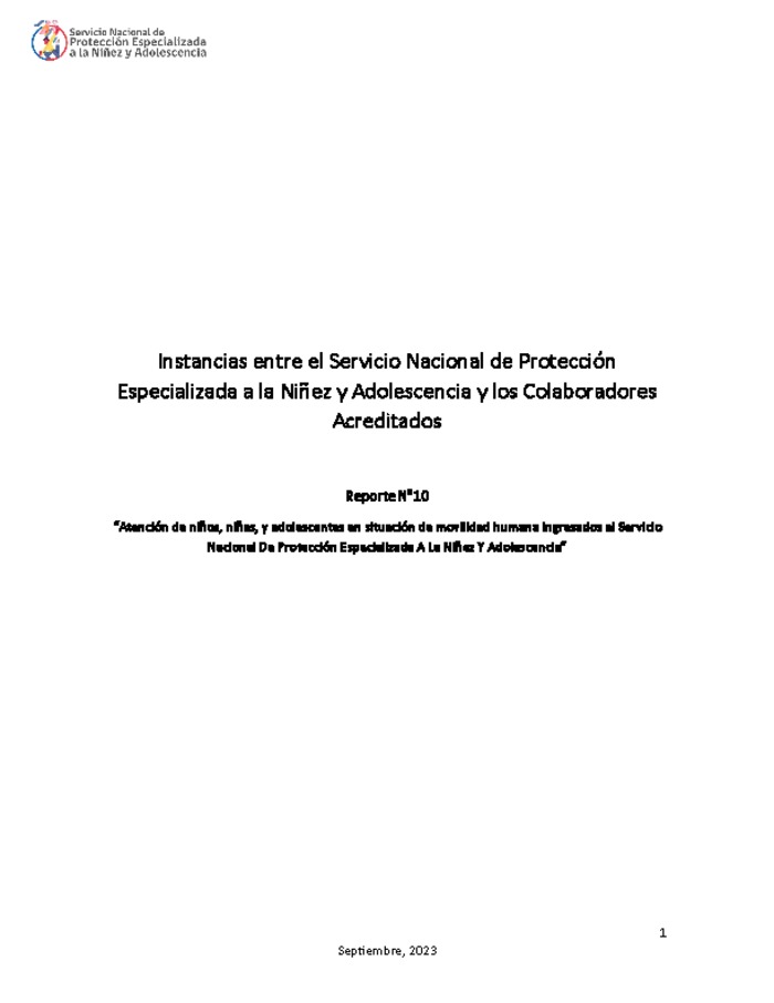 Reporte N°10 “Atención de niños, niñas, y adolescentes en situación de movilidad humana ingresados al Servicio Nacional De Protección Especializada A La Niñez Y Adolescencia”