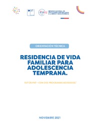 Orientación técnica: residencia de vida familiar para adolescencia temprana