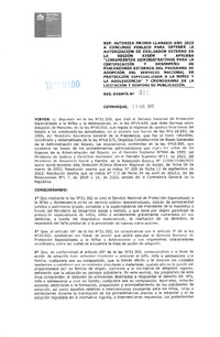 Resolución Exenta N° 112 del 27 de abril del 2023: Autoriza el primer llamado a concurso público para obtener la autorización de evaluador externo en la región de Aysén y aprueba lineamientos administrativos para la certificación y desempeño de Evaluadores Externos del Programa de Adopción del Servicio Nacional de Protección Especializada a la Niñez y Adolescencia.