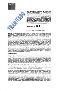 Resolución Exenta N°024 del 28 de diciembre del 2021 que autoriza llamado a concurso público para obtener la autorización del evaluador externo en la región de Arica y Parinatoca y aprueba "Lineamientos administrativos para la certificación y desempeño de evaluadores externos del Programa de Adopción del Servicio Nacional de Protecció Especializada a la Niñez y la Adolescencia" y cronograma de la licitación