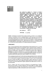 Resolución Exenta N°401 del 28 de junio de 2022 que sustituye el anexo N°1 “Plazas a licitar y focalización territorial” relativo al primer concurso público de proyectos para la línea de acción cuidado alternativo, modelos de intervención: residencias de protección para mayores; residencias para niños, niñas y adolescentes con discapacidad; residencias para madres adolescentes; residencias de vida familiar para adolescentes; residencias de vida familiar para adolescencia temprana; y Familias de Acogida; y para la línea de acción Intervenciones Ambulatorias de Reparación, específicamente, programas de protección especializada, para colaboradores acreditados del Servicio de Protección, aprueba bases administrativas, orientaciones técnicas y anexos y dispone su publicación.