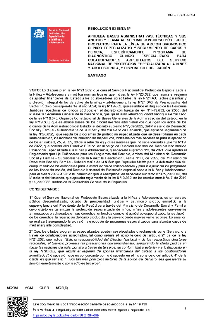 Resolución Exenta N°309, de fecha 08 de marzo de 2024, que aprueba bases administrativas, técnicas y sus anexos y llama al Séptimo Concurso Público de Proyectos para la Línea de Acción Diagnóstico Clínico Especializado y Seguimiento de Casos y Pericia. Específicamente Programa de Diagnóstico Clínico Especializado para Colaboradores Acreditados del Servicio Nacional de Protección Especializada a la Niñez y Adolescencia y dispone su publicación.