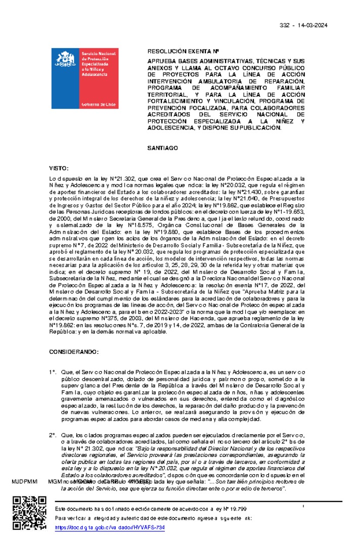 Resolución Exenta Nº332, de fecha 14 de marzo de 2024, que Aprueba Bases Administrativas, Técnicas y sus Anexos y llama al Octavo Concurso Público de Proyectos para la Línea de Acción Intervención Ambulatoria de Reparación, Programa de Acompañamiento Familiar Territorial, y para la Línea de Acción Fortalecimiento y Vinculación, Programa de Prevención Focalizada, para Colaboradores Acreditados del Servicio Nacional de Protección Especializada a la Niñez y Adolescencia, y dispone su publicación