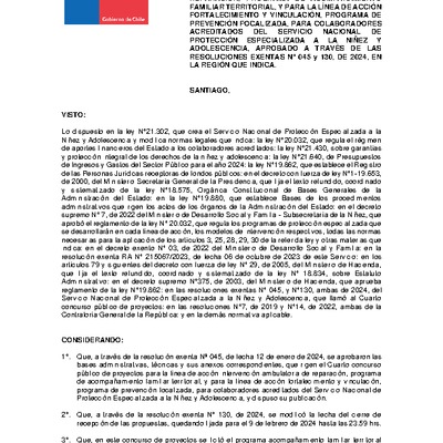 Resolución Exenta Nº454 que prorroga plazo de adjudicación del Cuarto Concurso Público de Proyectos para la línea de acción Intervención Ambulatoria de Reparación, programa de Acompañamiento Familiar Territorial y, para la línea de acción Fortalecimiento y Vinculación, programa de Prevención Focalizada, para colaboradores acreditados del Servicio de Protección; aprobado a través de las resoluciones exentas Nº045 y 130, de 2024, en la región que indica