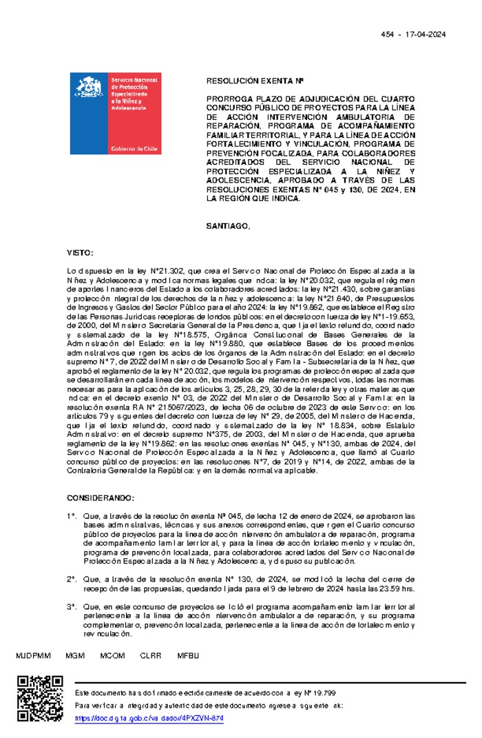 Resolución Exenta Nº454 que prorroga plazo de adjudicación del Cuarto Concurso Público de Proyectos para la línea de acción Intervención Ambulatoria de Reparación, programa de Acompañamiento Familiar Territorial y, para la línea de acción Fortalecimiento y Vinculación, programa de Prevención Focalizada, para colaboradores acreditados del Servicio de Protección; aprobado a través de las resoluciones exentas Nº045 y 130, de 2024, en la región que indica