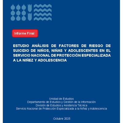 Estudio de análisis de factores de riesgo de suicidio de niños, niñas y adolescentes en protección especializada - Informe final